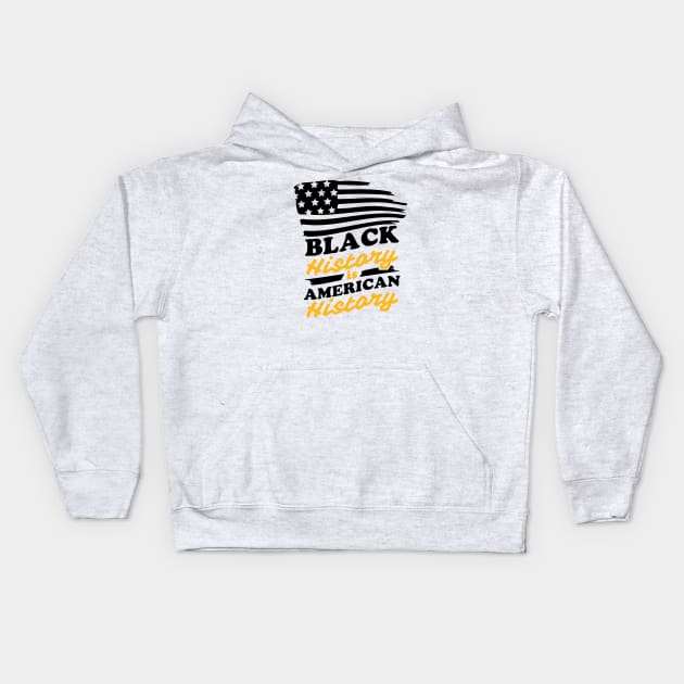 Black History is American History, Black History Kids Hoodie by UrbanLifeApparel